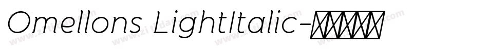 Omellons LightItalic字体转换